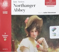 Northanger Abbey written by Jane Austen performed by Juliet Stevenson on CD (Unabridged)
